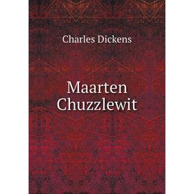 

Книга Maarten Chuzzlewit