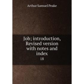 

Книга Job; introduction, Revised version with notes