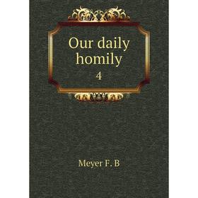 

Книга Our daily homily 4