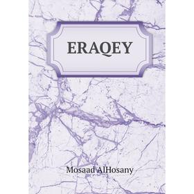 

Книга ERAQEY. Mosaad AlHosany