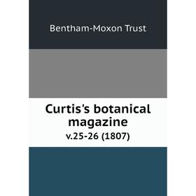 

Книга Curtis's botanical magazine. v. 25-26 (1807). Bentham-Moxon Trust