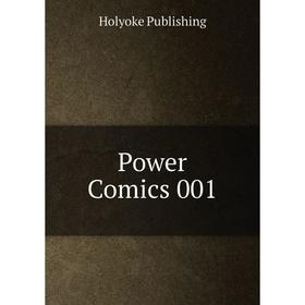 

Книга Power Comics 001. Holyoke Publishing