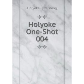 

Книга Holyoke One-Shot 004