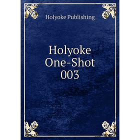 

Книга Holyoke One-Shot 003