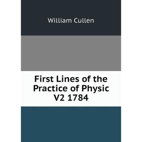 

Книга First Lines of the Practice of Physic V2 1784