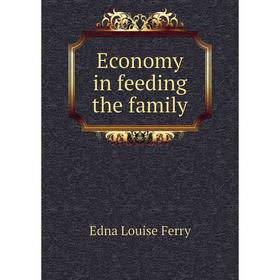 

Книга Economy in feeding the family