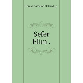 

Книга Sefer Elim. Joseph Solomon Delmedigo