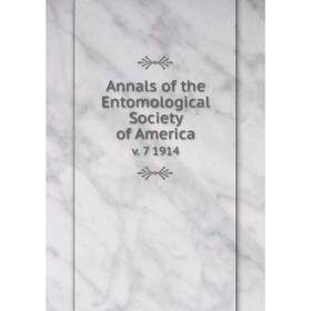 

Книга Annals of the Entomological Society of America v. 7 1914