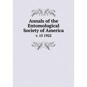 

Книга Annals of the Entomological Society of America v. 15 1922