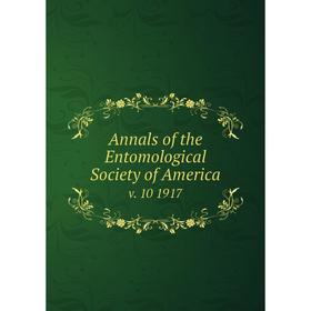 

Книга Annals of the Entomological Society of America v. 10 1917