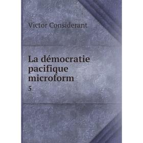 

Книга La démocratie pacifique microform 5