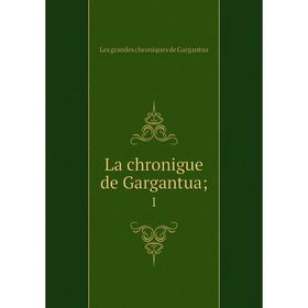 

Книга La chronigue de Gargantua; 1