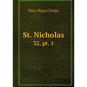 

Книга St. Nicholas 32, pt. 1. Dodge Mary Mapes