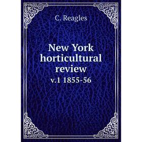 

Книга New York horticultural Review v1 1855-56