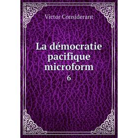 

Книга La démocratie pacifique microform 6