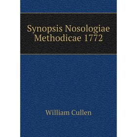 

Книга Synopsis Nosologiae Methodicae 1772. William Cullen