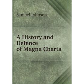 

Книга A History and Defence of Magna Charta
