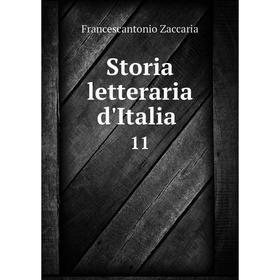 

Книга Storia letteraria d'Italia. 11. Francescantonio Zaccaria