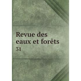 

Книга Revue des eaux et forêts 31
