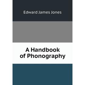 

Книга A Handbook of Phonography