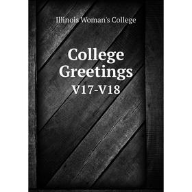 

Книга College Greetings V17-V18