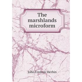 

Книга The marshlands microform