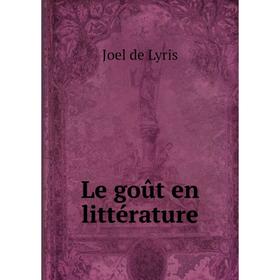 

Книга Le goût en littérature