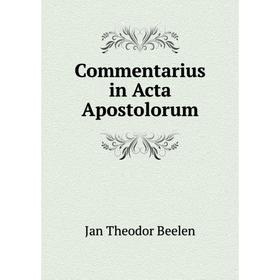 

Книга Commentarius in Acta Apostolorum