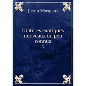

Книга Diptères exotiques nouveaux ou peu connus3