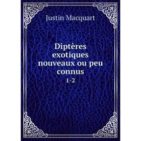 

Книга Diptères exotiques nouveaux ou peu connus1-2
