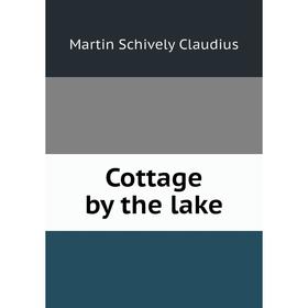 

Книга Cottage by the lake