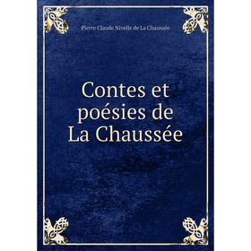 

Книга Contes et poésies de La Chaussée