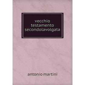 

Книга Vecchio testamento secondolavolgata