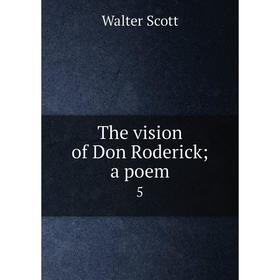 

Книга The vision of Don Roderick; a poem 5