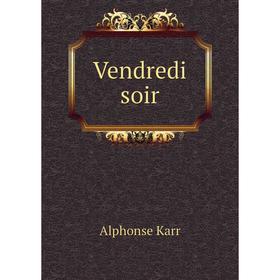 

Книга Vendredi soir