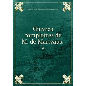 

Книга Œuvres complettes de M de Marivaux 9