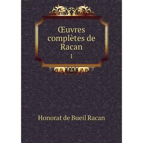

Книга Œuvres complètes de Racan 1
