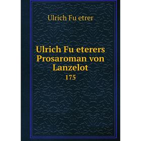 

Книга Ulrich Füeterers Prosaroman von Lanzelot 175