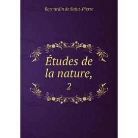 

Книга Études de la nature, 2