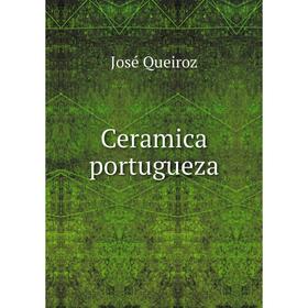 

Книга Ceramica portugueza