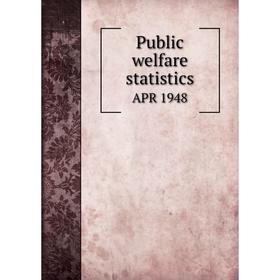 

Книга Public welfare statisticsAPR 1948