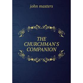 

Книга THE CHURCHMAN'S COMPANION. john masters