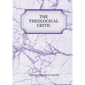 

Книга The theological critic