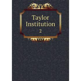 

Книга Taylor Institution 2