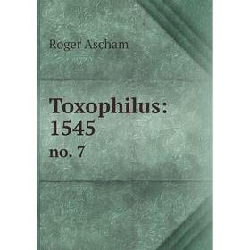 

Книга Toxophilus: 1545 no. 7