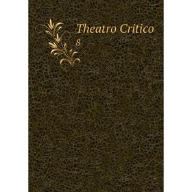

Книга Theatro Critico 8