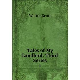 

Книга Tales of My Landlord: Third Series 1