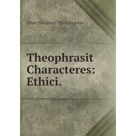

Книга Theophrasit Characteres