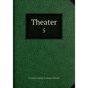 

Книга Theater 5