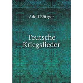 

Книга Teutsche Kriegslieder